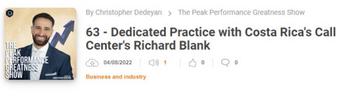 THE PEAK PERFORMANCE GREATNESS SHOW GUEST RICHARD BLANK COSTA RICAS CALL CENTER